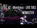 Capture de la vidéo Level 42 - Montreux - Live 1983 - Full Concert* - Khaz' Remaster