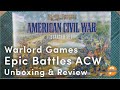 Warlord Games Black Powder Epic Battles ACW Unboxing & Review
