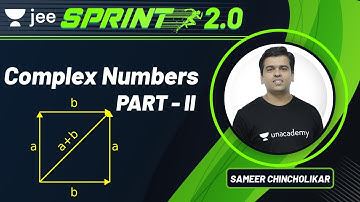 JEE: Complex Numbers - 2 | JEE Live Sprint 2.0 | Unacademy JEE | JEE Maths | Sameer Chincholikar