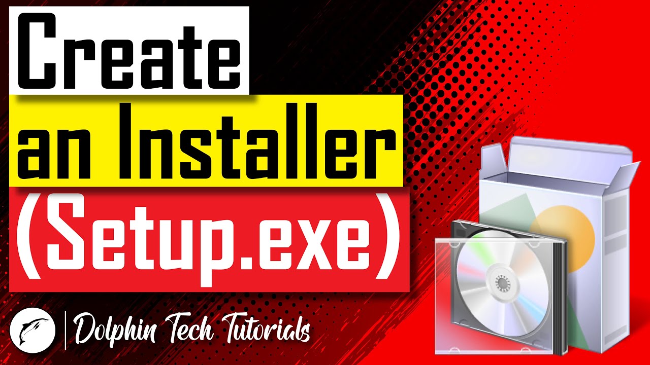 How to make an Installer (Setup.exe) for your Application Software