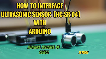 How to Connect Ultrasonic Sensor HCSR04 with Arduino || HINDI