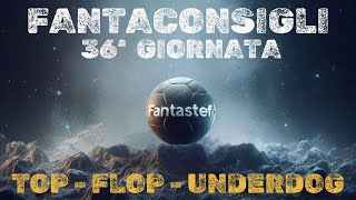 Fantaconsigli 36a giornata