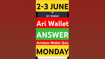 2-3 June  Arichain Wallet Quiz Answer | Arichain Wallet Quiz Today