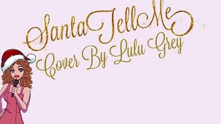 Santa Tell Me - Ariana Grande cover