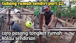 Pasang tongkat rumah kayu ulin