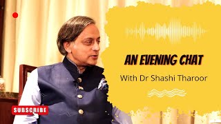 An Evening Chat With Dr Shashi Tharoor | Santosh Menon