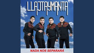 Video thumbnail of "Llajtaymanta - Selección del recuerdo"