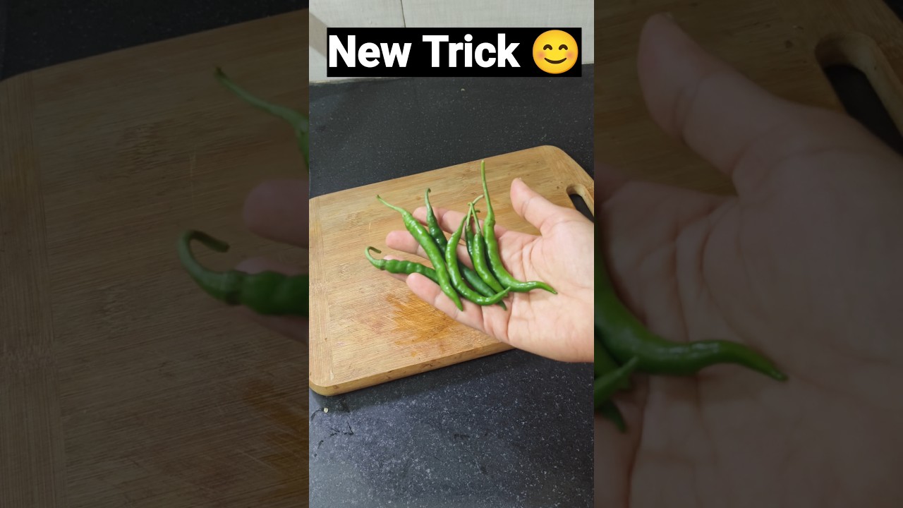 Green chilli cutting ideas 