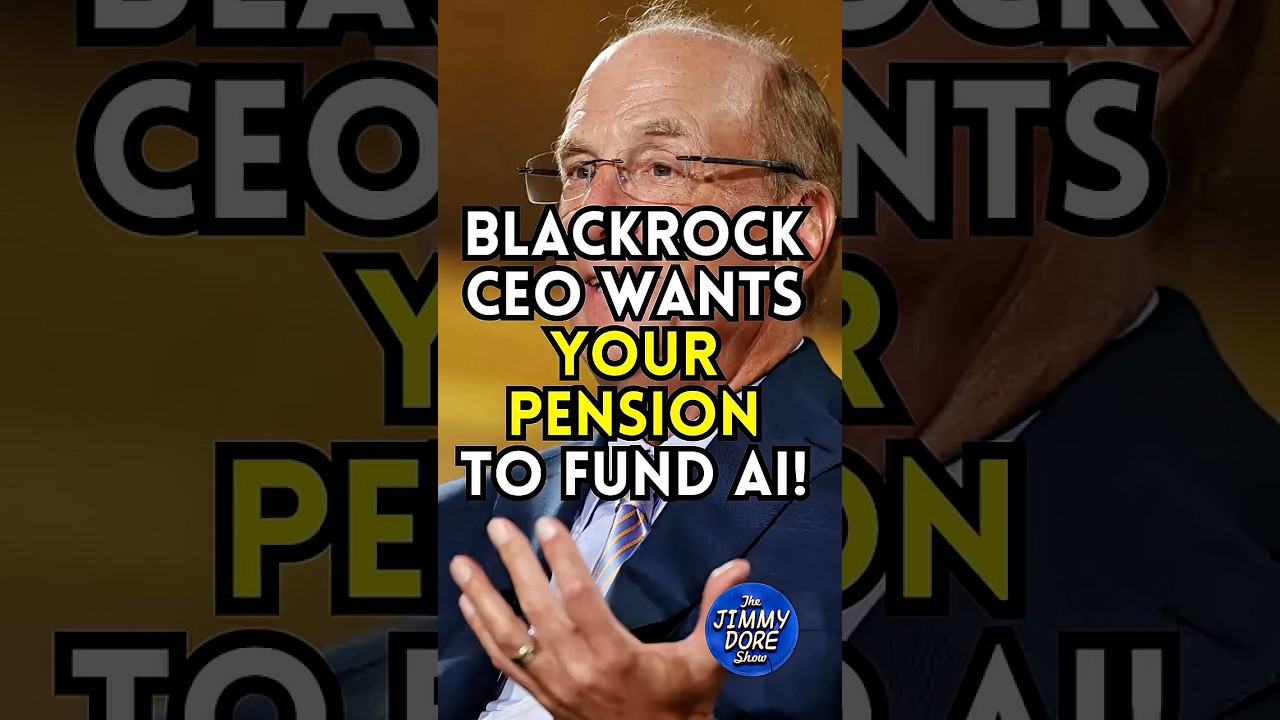 BlackRock CEO Wants YOUR PENSION To Fund AI!