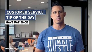 Customer Service Training Tip - Have Patience