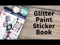 NEW Happy Planner Glitter Paint Sticker Book Flipthrough