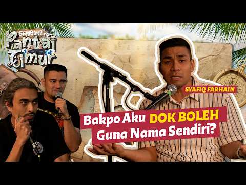 Sembang Pantai Timur | Syafiq Farhain: “Bakpo Aku dok Boleh Guna Nama Sendiri?”