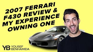 2007 Ferrari F430 Review & My Experience Owning One
