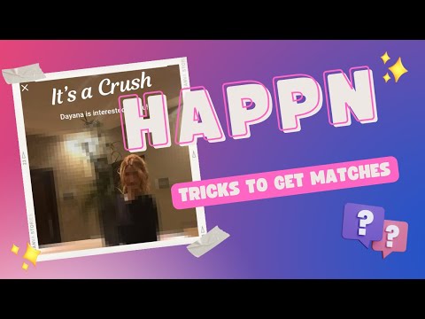 Happn Tricks To Get Matches