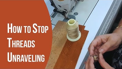How I Stop My Bobbin & Thread Spools From Unraveling