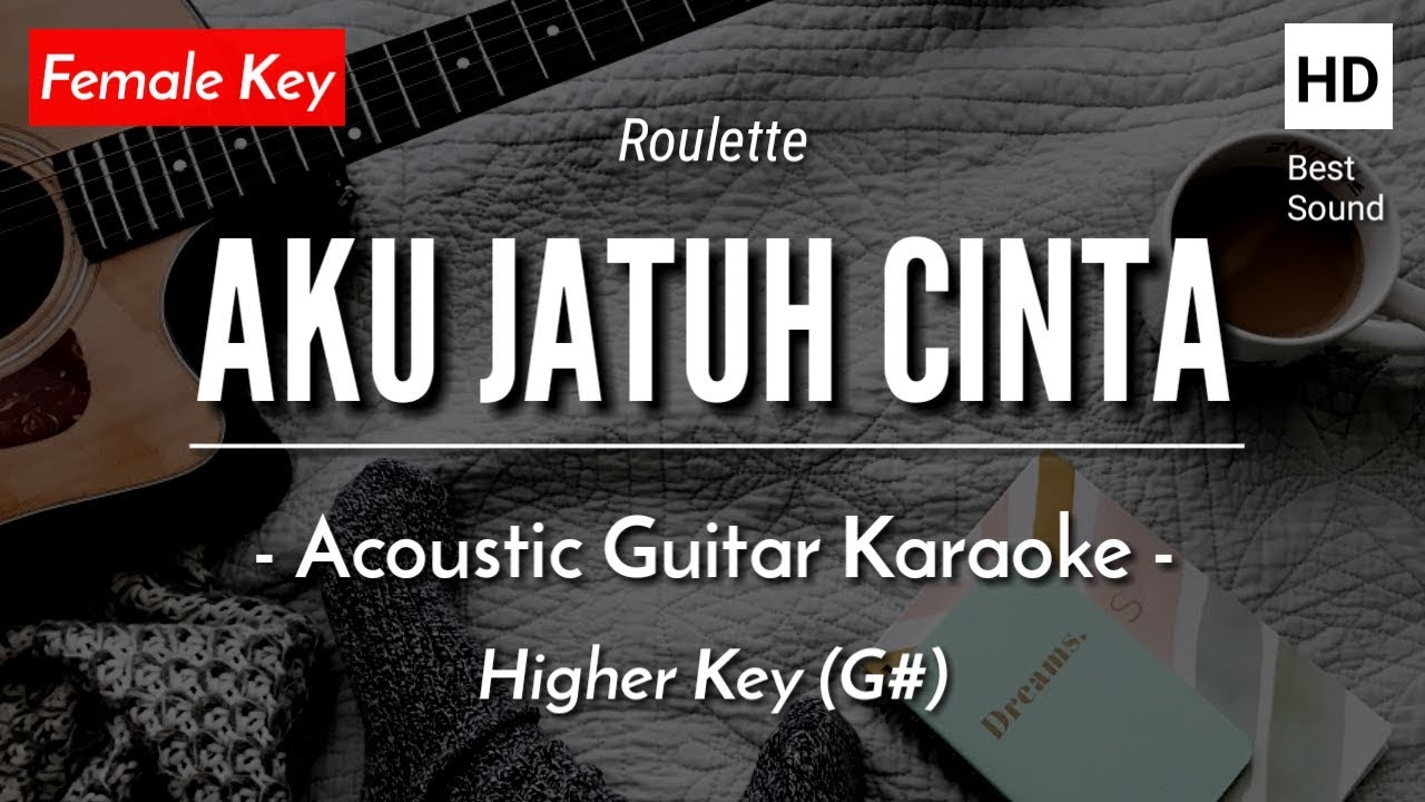 Aku Jatuh Cinta (Karaoke Akustik) Roulette (Female Key HQ Audio