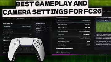 FC 26 BEST CONTROLLER & CAMERA SETTINGS!