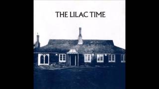 The Lilac Time - Too Sooner Late Than Better 1987