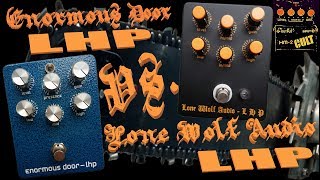 Enormous Door LHP vs. Lone Wolf Audio LHP | HM-2 shootout