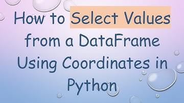 How to Select Values from a DataFrame Using Coordinates in Python