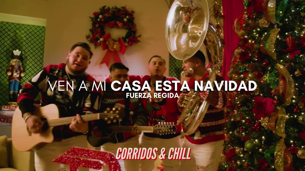 Fuerza Regida Ven A Mi Casa Esta Navidad Corridos 2021 🔥 Chords - Chordify