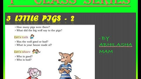 1st Class Series | English | Three Little Pigs - by Abhilasha mam