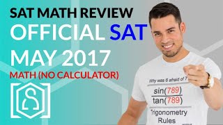 SAT Math: May 2017 OFFICIAL TEST No Calculator (In Real Time)