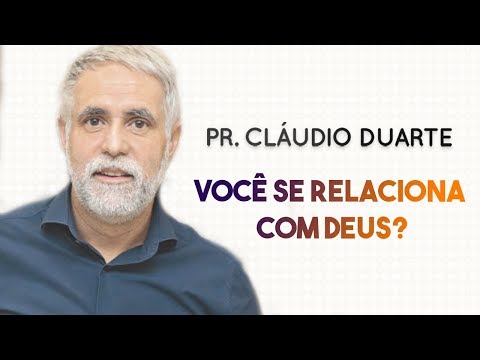 Pastor Cláudio Duarte - Você se relaciona com DEUS? | Palavras de Fé