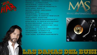 MARCO ANTONIO SOLIS LAS DAMAS DEL BUKI INTERPRETAN SUS GRANDES EXITOS ROMANTICOS DJ HAR