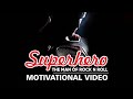 SUPERHERO &quot;BE YOUR SELF&quot; BEST MOTIVATIONAL VIDEO by DENNY BARNAS
