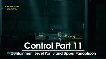 Control Part 11 - Containment Level Part 3 and Upper Panopticon