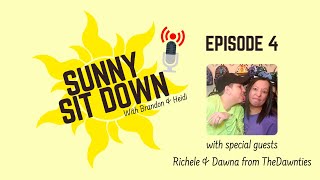 🔴 LIVE | Sunny Sit Down | Episode 4 - The Dawnties