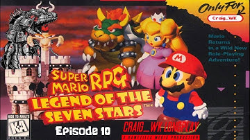 Super Mario RPG Legend of the Seven Stars Longplay Episode 10