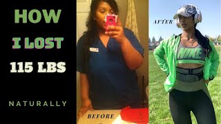 How I lost 115 pounds naturally