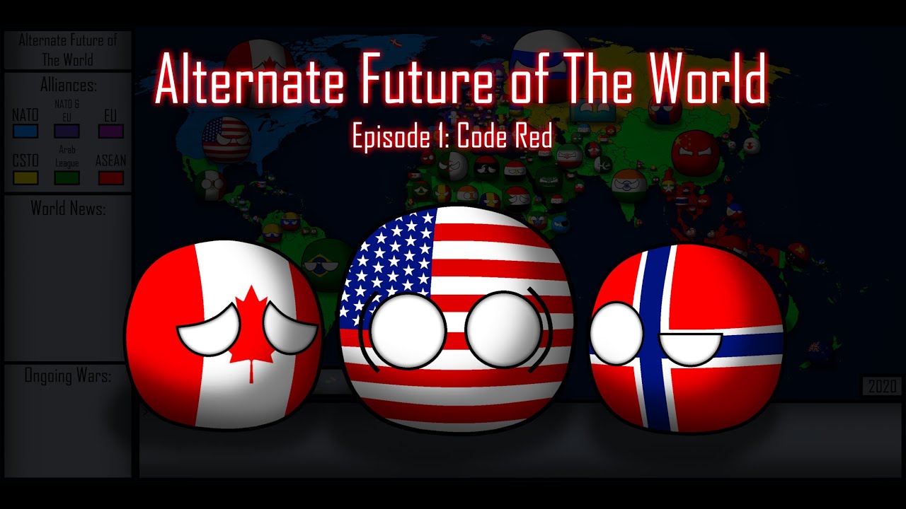 Alternate Future of The World | Episode 1: Code Red - YouTube