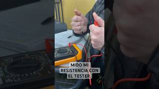 Auxiliar Mecánica Automotriz | Mido mi resistencia con el tester
