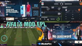 DOWLOAD FIFA 16 MOD EPL 2023 NEW UPDATE + MEDIAFIRE LINK