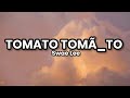 TOMATO TOMÃ TO SAME DIFFERENCE Swae Lee Lyrics 
