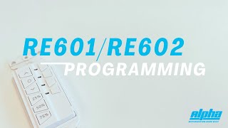 Re601Re602 Programming Alpha Tubular Motors