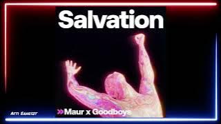 Maur x Goodboys - Salvation (Extended Mix)