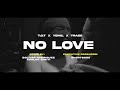 Totmusicofficial x yemil x traze  no love oficial