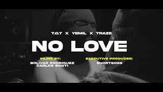 @TOT OFICIAL x @Yemil x Traze - No Love (Track Star Freestyle)