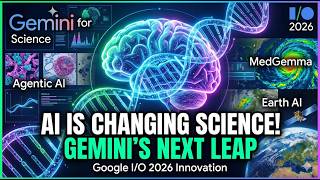 Google I/O 2026: Gemini for Science, Agentic AI, and Research Innovation