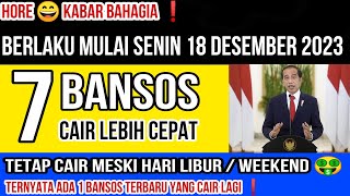 Selamat ❗ 7 BANSOS DIPERCEPAT CAIR MULAI 18 DESEMBER 2023! PENERIMA BLT ELNINO PKH BPNT DAPAT LAGI?