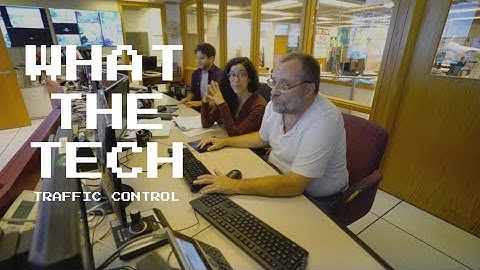 What the Tech: Episode 9 - Traffic Control