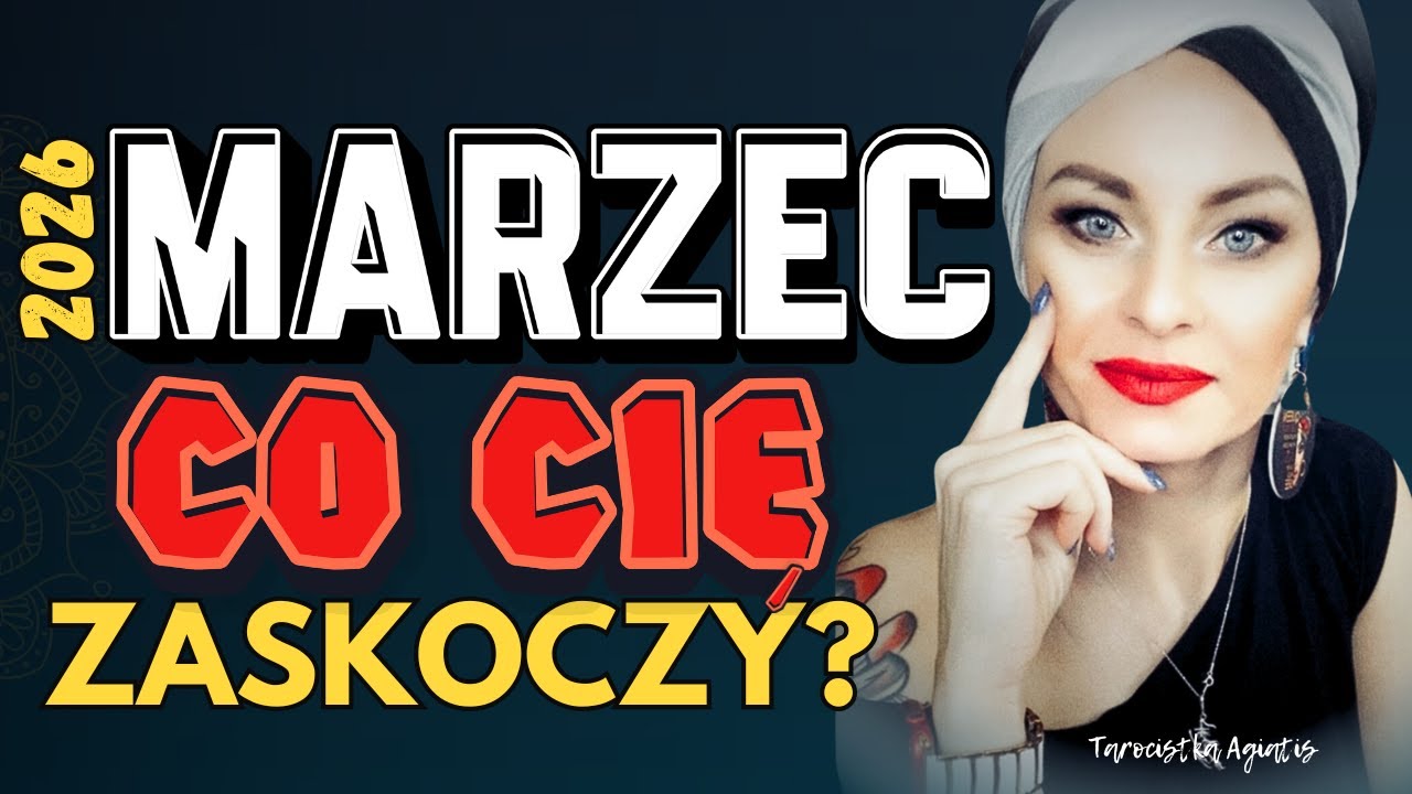 CO CZEKA KAŻDY ZNAK ZODIAKU?  𝐌𝐀𝐑𝐙𝐄𝐂 𝟐𝟎𝟐𝟔