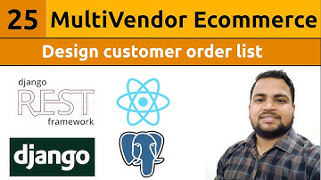 Design Customer Order List Page||Multivendor Ecommerce Website in Django ReactJs #25