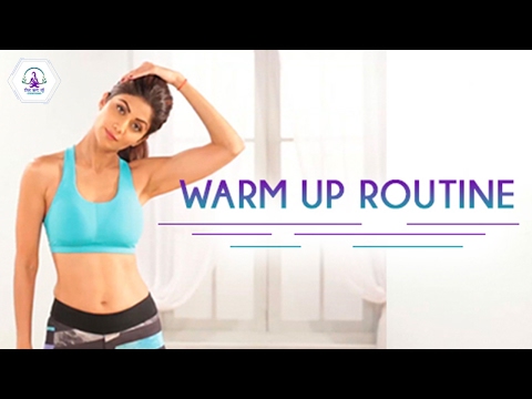 Warm Up Routine | Shilpa Shetty Kundra | Health And Fitness