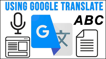 How to Use the Google Translate Website for Text, Websites and Documents