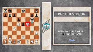 PGN Chess Book - How to Enter Over the Board Chess Game screenshot 2